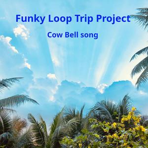 Cow Bell Song