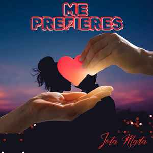 Me prefieres