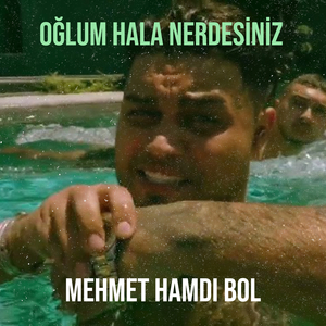 Oğlum Hala Nerdesiniz