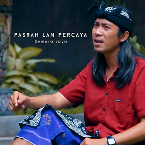 Pasrah Lan Percaya