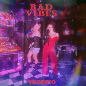 Bad Vibes