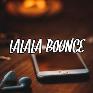 Lalala Bounce (-)
