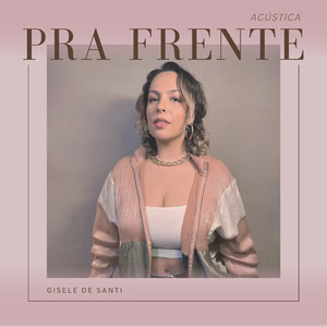 Pra Frente (Acústica)