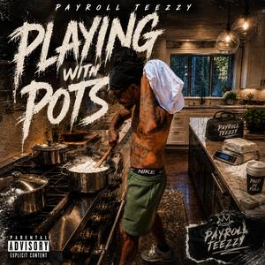 Playing With Pots