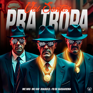 Vai Sentar pra Tropa