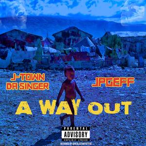A Way Out (feat. JpGeff)
