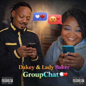 GroupChat (feat. Dakey)