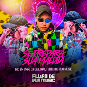 Se Prepara Sua Maldita