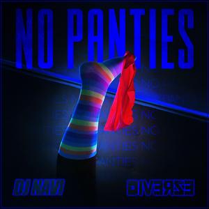 No Panties (feat. DJ Navi)