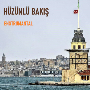 Hüzünlü Bakış (Enstrumantal)