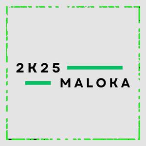BEAT MALOKA 2K25