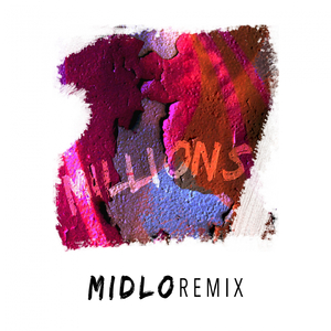Millions (MIDLO Remix)