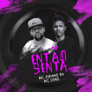 Então Senta