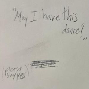 May I have this dance?