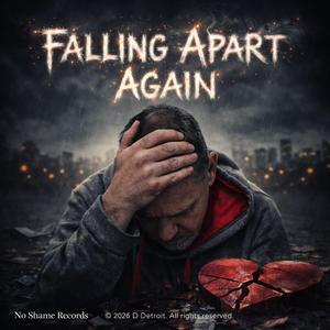 Falling Apart Again