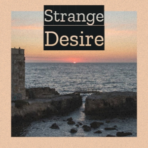 Strange Desire
