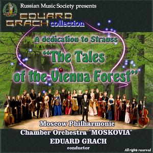 The Tales of the Vienna Forest - A dedication to Strauss: Geschichten aus dem wiener wald