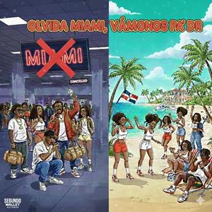 Olvida Miami, Vámonos pa’ DR (b-side)