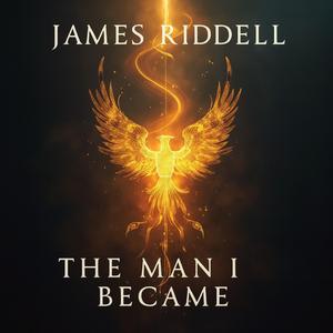 The Man I Became