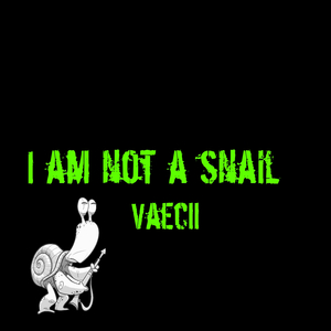I am not a snail