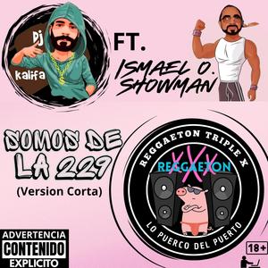 Somos De La 229 (feat. Ismael O Showman) (LPDP 111 Version Corta)