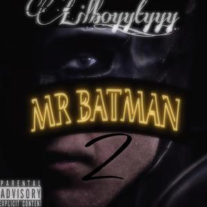 MR BATMAN 2