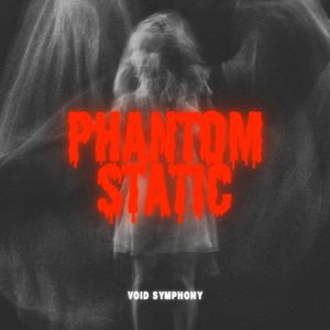 Phantom Static