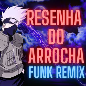 RESENHA DO ARROCHA (FUNK)