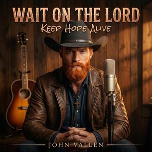 Wait On the Lord