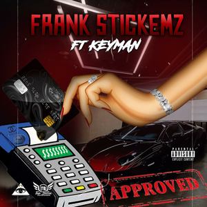Approved (feat. Keyman)