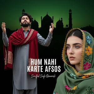 Hum Nahi Karte Afsos