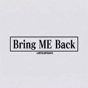 Bring ME Back （prodby.Svk蒋枫）