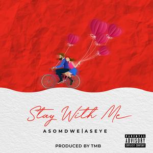 Stay with me (feat. Aseye)