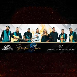 Perdón Amor (feat. Juan Alejandro Beltrán)