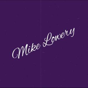 Mike Lowery (Here To Stay)
