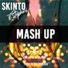 Skinto - Mash Up (feat. Stepherd)