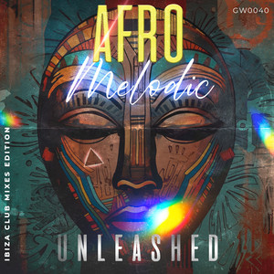 Afro Melodic Unleashed (Afro Melodic Continuos DJ Mix)