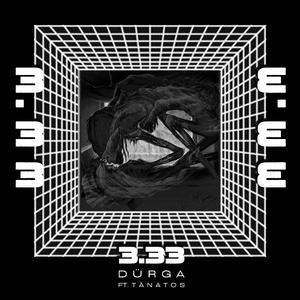 3.33 (feat. TanatosLakactus)