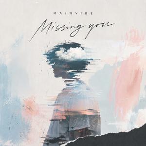 Missing You