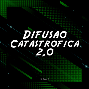 Difusão Catastrófica 2.0