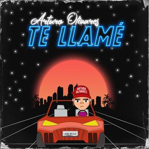 Te Llamé