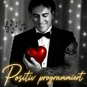 Positiv programmiert