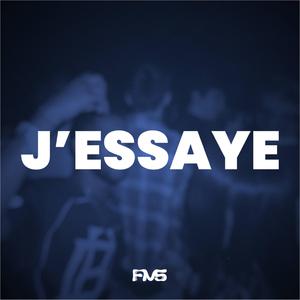 J'ESSAYE