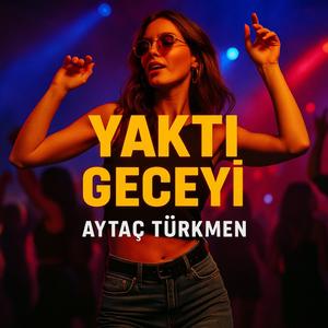 Yaktı Geceyi