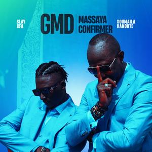 GMD Massaya confirmer (feat. Soumaila Kanoute)