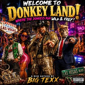 Welcome to Donkey Land! (feat. BIG TEXX FREEDOM)