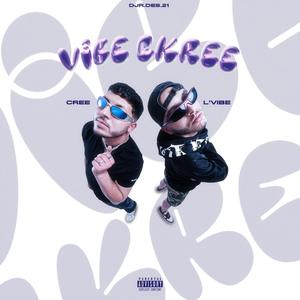 VIBECKREE (feat. L’VIBE)