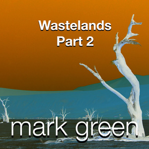 Wastelands, Pt. 2