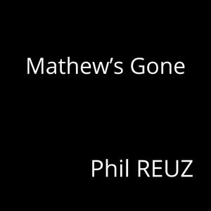 Mathew's Gone