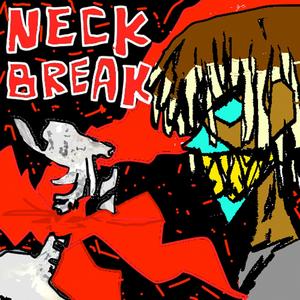 NECKBREAK